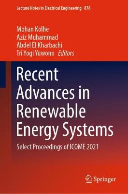 Recent Advances in Renewable Energy Systems: Select Proceedings of ICOME 2021