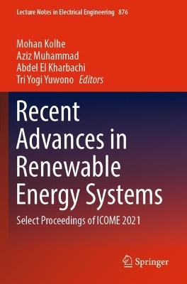 Recent Advances in Renewable Energy Systems: Select Proceedings of ICOME 2021 2022 ed.