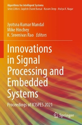 Innovations in Signal Processing and Embedded Systems: Proceedings of ICISPES 2021 2023 ed.