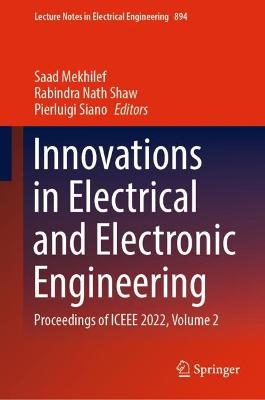 Innovations in Electrical and Electronic Engineering: Proceedings of ICEEE 2022, Volume 2 2022 ed.