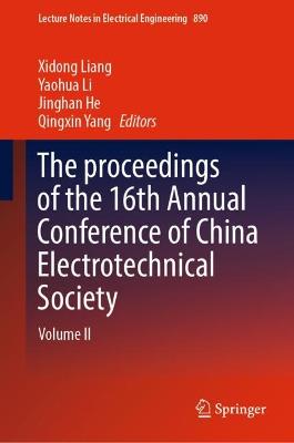 proceedings of the 16th Annual Conference of China Electrotechnical Society: Volume II