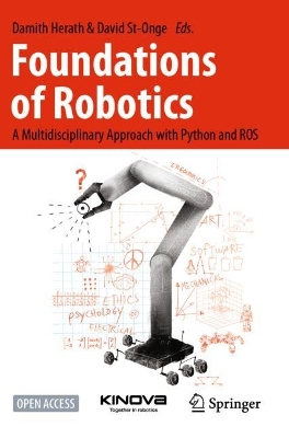 Foundations of Robotics: A Multidisciplinary Approach with Python and ROS 2022 ed.