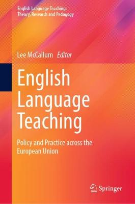 English Language Teaching: Policy and Practice across the European Union 2022 ed.