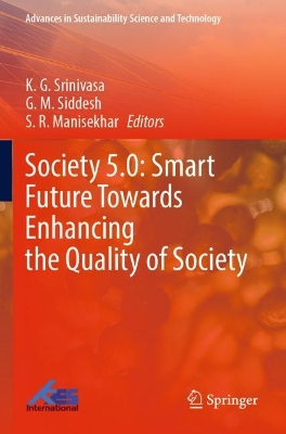 Society 5.0: Smart Future Towards Enhancing the Quality of Society 2022 ed.