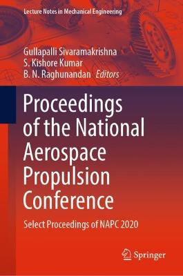 Proceedings of the National Aerospace Propulsion Conference: Select Proceedings of NAPC 2020 2023 ed.