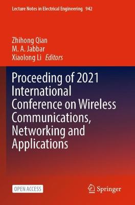 Proceeding of 2021 International Conference on Wireless Communications,  Networking and Applications 1st ed. 2022