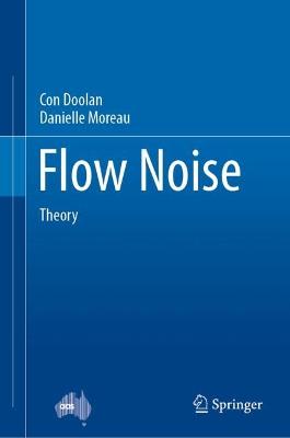 Flow Noise: Theory 2022 ed.
