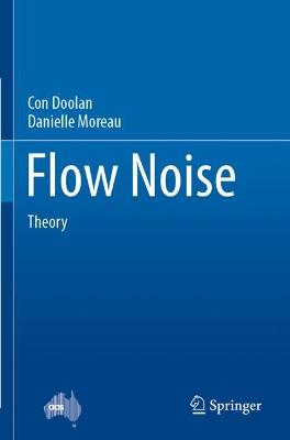 Flow Noise: Theory 2022 ed.
