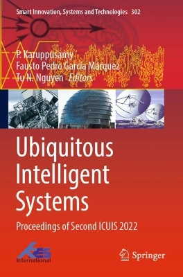 Ubiquitous Intelligent Systems: Proceedings of Second ICUIS 2022 2022 ed.