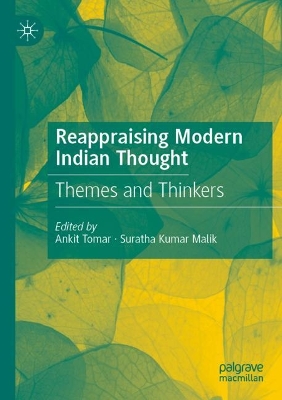 Reappraising Modern Indian Thought: Themes and Thinkers 2022 ed.