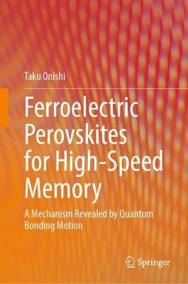 Ferroelectric Perovskites for High-Speed Memory: A Mechanism Revealed by Quantum Bonding Motion