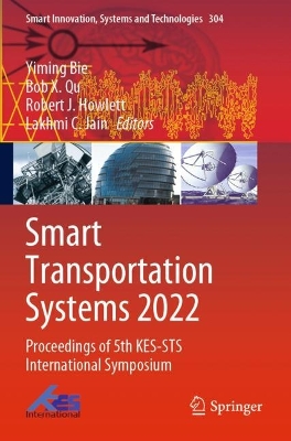 Smart Transportation Systems 2022: Proceedings of 5th KES-STS International Symposium 2022 ed.