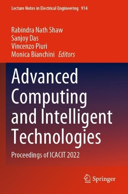 Advanced Computing and Intelligent Technologies: Proceedings of ICACIT 2022 2022 ed.