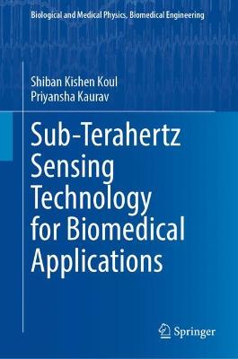 Sub-Terahertz Sensing Technology for Biomedical Applications 2022 ed.