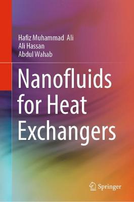 Nanofluids for Heat Exchangers 1st ed. 2023