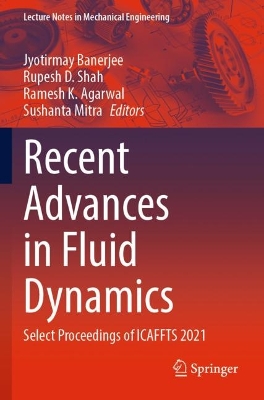 Recent Advances in Fluid Dynamics: Select Proceedings of ICAFFTS 2021 2023 ed.