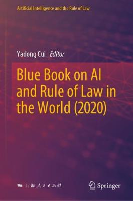 Blue Book on AI and Rule of Law in the World (2020) 2022 ed.
