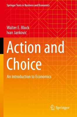 Action and Choice: An Introduction to Economics 2022 ed.