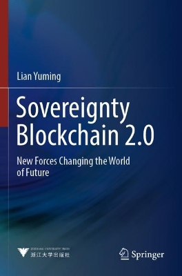 Sovereignty Blockchain 2.0: New Forces Changing the World of Future 2022 ed.