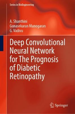 Deep Convolutional Neural Network for The Prognosis of Diabetic Retinopathy 2023 ed.