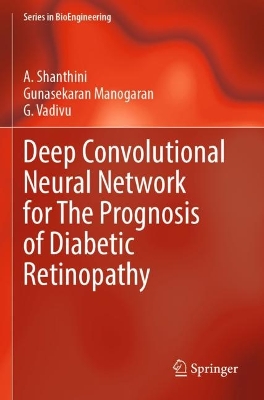Deep Convolutional Neural Network for The Prognosis of Diabetic Retinopathy 2023 ed.