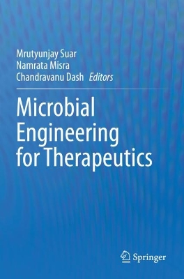 Microbial Engineering for Therapeutics 2022 ed.