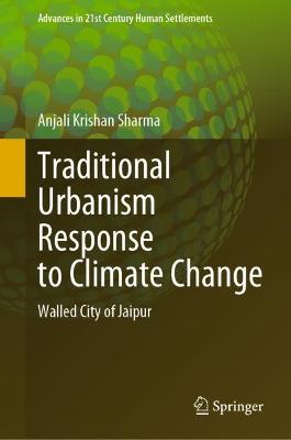 Traditional Urbanism Response to Climate Change: Walled City of Jaipur