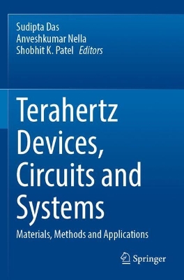 Terahertz Devices, Circuits and Systems: Materials, Methods and Applications 2022 ed.