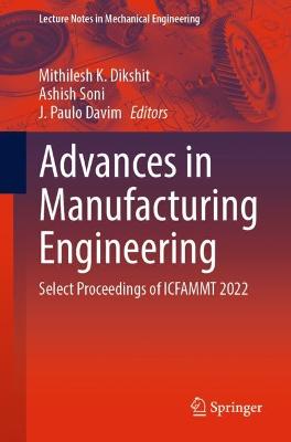 Advances in Manufacturing Engineering: Select Proceedings of ICFAMMT 2022