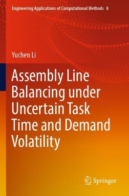 Assembly Line Balancing under Uncertain Task Time and Demand Volatility 2022 ed.