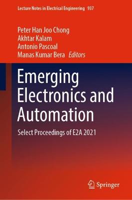 Emerging Electronics and Automation: Select Proceedings of E2A 2021