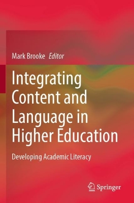Integrating Content and Language in Higher Education: Developing Academic Literacy 2022 ed.