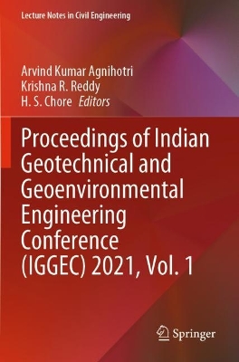 Proceedings of Indian Geotechnical and Geoenvironmental Engineering  Conference (IGGEC) 2021, Vol. 1 2023 ed.