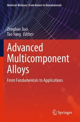 Advanced Multicomponent Alloys: From Fundamentals to Applications 2022 ed.