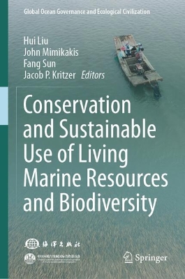 Conservation and Sustainable Use of Living Marine Resources and Biodiversity 2024 ed.