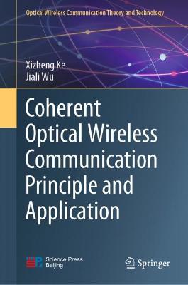 Coherent Optical Wireless Communication Principle and Application 2022 ed.