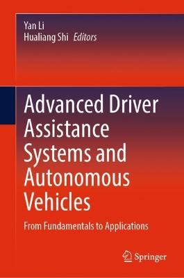 Advanced Driver Assistance Systems and Autonomous Vehicles: From Fundamentals to Applications 2022 ed.