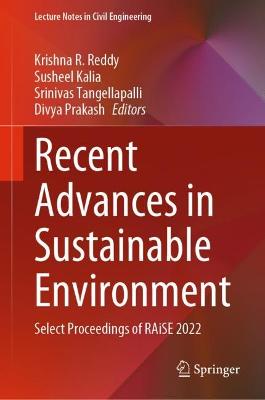 Recent Advances in Sustainable Environment: Select Proceedings of RAiSE 2022