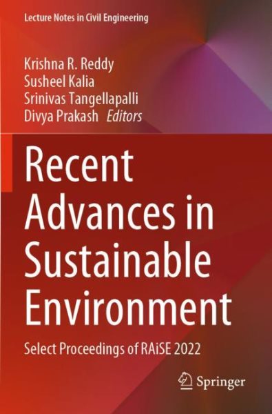 Recent Advances in Sustainable Environment: Select Proceedings of RAiSE 2022 2023 ed.