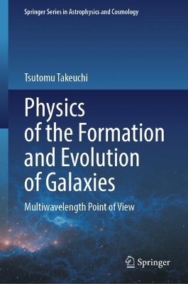 Physics of the Formation and Evolution of Galaxies: Multiwavelength Point of View 2024 ed.