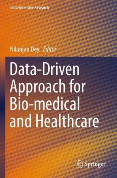 Data-Driven Approach for Bio-medical and Healthcare 2023 ed.