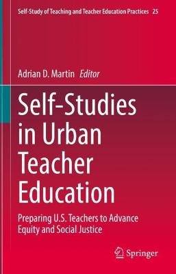 Self-Studies in Urban Teacher Education: Preparing U.S. Teachers to Advance Equity and Social Justice