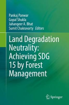 Land Degradation Neutrality: Achieving SDG 15 by Forest Management 2022 ed.