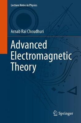 Advanced Electromagnetic Theory 1st ed. 2022