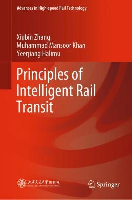 Principles of Intelligent Rail Transit 2023 ed.