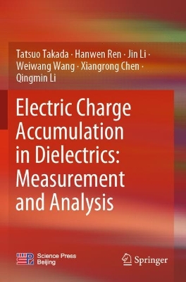 Electric Charge Accumulation in Dielectrics: Measurement and Analysis 2022 ed.