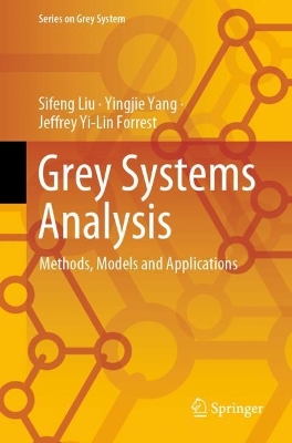 Grey Systems Analysis: Methods, Models and Applications 2022 ed.