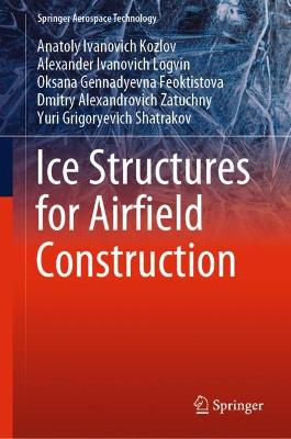 Ice Structures for Airfield Construction 2023 ed.