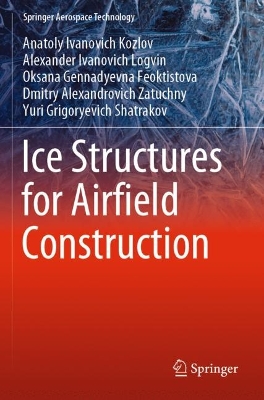 Ice Structures for Airfield Construction 2023 ed.