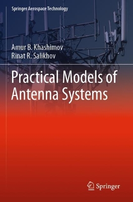 Practical Models of Antenna Systems 2022 ed.